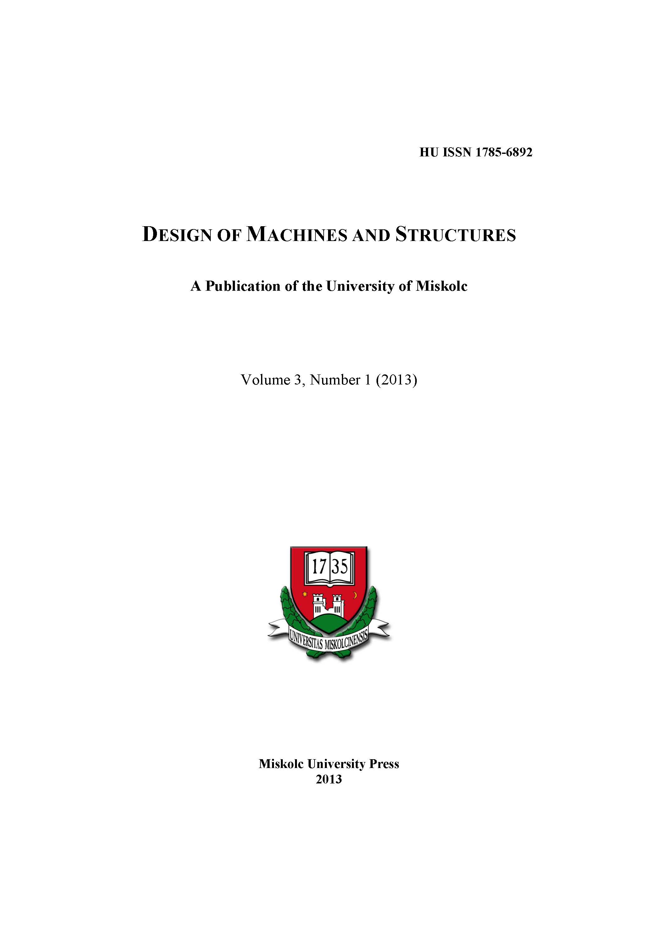 					View Vol. 3 No. 1 (2013): Design of Machines and Structures
				
